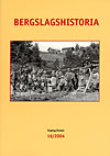 Bergslagshistoria 2004